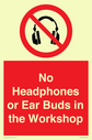 no-headphones-or-ear-buds-in-the-workshop~